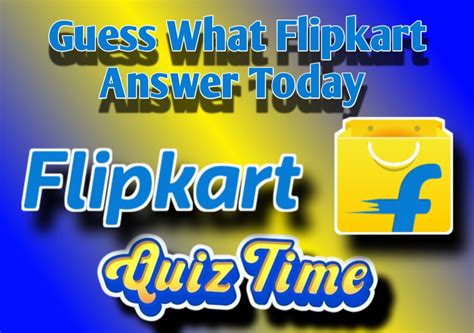 flipkart video today answer|flipkart guess what answers today.